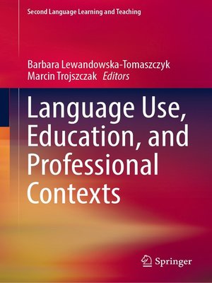 cover image of Language Use, Education, and Professional Contexts